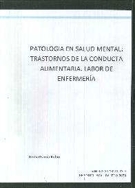 Patologa en salud mental: trastornos de la conducta alimentaria. Labor de Enfermera