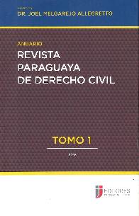 Anuario Revista Paraguaya de Derecho Civil Tomo I