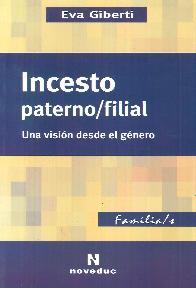 Incesto paterno/filiar. Una visin desde el gnero