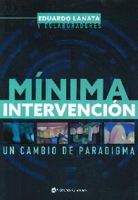 Mnima intervencin un cambio de paradigma