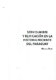 Servidumbre y Reificacin en la Historia Reciente del Paraguay