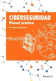 Ciberseguridad. Manual Prctico