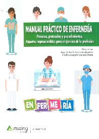 Manual Prctico de Enfermera. Procesos, Protocolos y Procedimientos.