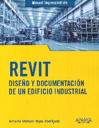 REVIT Diseo y documentacin de un edificio industrial Manual imprescindible