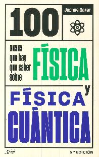 100 cosas que hay que saber sobre FSICA y FSICA CUNTICA