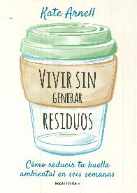 Vivir sin generar residuos