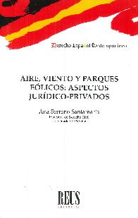 Aire, viento y parques elicos: Aspectos jurdico - privados