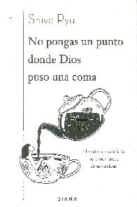 No pongas un punto donde Dios puso una coma