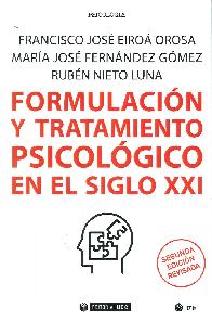 Formulacin y tratamiento psicolgico en el siglo XXI