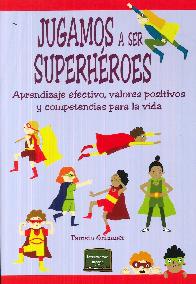 Jugamos a ser superhroes