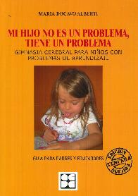 Mi hijo no es un problema, tiene un problema.