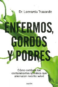 Enfermos, gordos y pobres