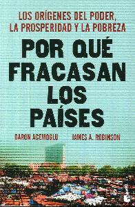 POR QU FRACASAN LOS PAISES