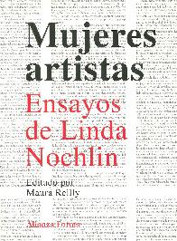 Mujeres artistas. Ensayos de Linda Nochlin