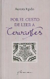 Por el gusto de leer a Cervantes