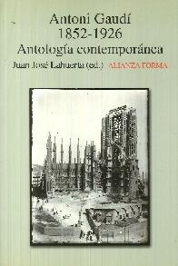 Antoni Gaud 1852-1926 Antologa contempranea