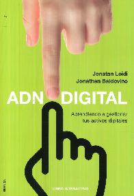 ADN digital. Aprendiendo a gestionar tus activos digitales