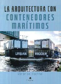La arquitectura con contenedores martimos