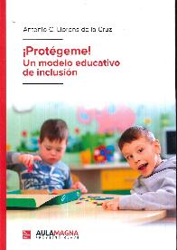 Protgeme! Un modelo educativo de inclusin