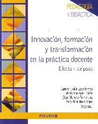 Innovacion, formacion y transformacion en la practica docente