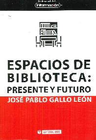 Espacios de biblioteca: prsente y futuro