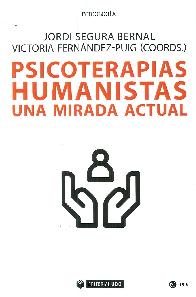 Psicoterapias humanistas. Una mirada actual