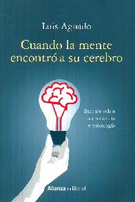 Cuando la mente encontro a su cerebro