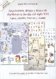 Arquitectura, dibujo y lxico de alarifes en la Sevilla del siglo XVI
