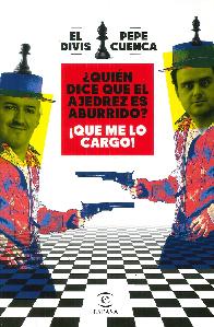 Quien dice que el ajedrez es aburrido?