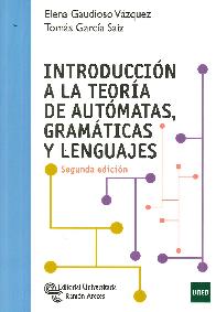 Introduccin a la teora de autmatas, gramticas y lenguajes