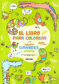 El libro para colorear de los pequeos grandes artistas