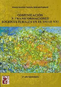 Comunicacin y transformaciones socioculturales en el siglo XXI