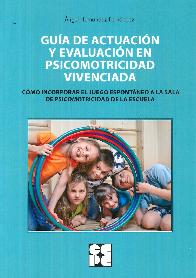 Guia de actuacion y evaluacion en psicomotricidad vivenciada