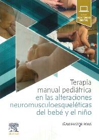 Terapia manual peditrica en las alteraciones neuromusculoesquelticas del beb y el nio
