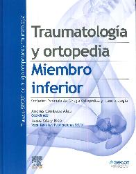 Traumatologa y ortopedia. Miembro inferior