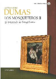 Los Mosqueteros II El vizconde de Bragelonne