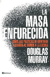 La masa enfurecida