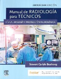 Manual de radiologa para tcnicos. Fsica, biologa y proteccin radiolgica