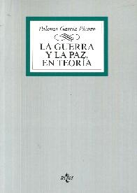 La guerra y la paz en teora