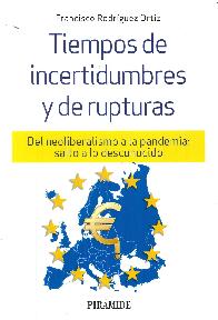 Tiempos de incertidumbres y de rupturas