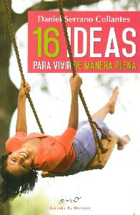 16 Ideas para vivir de manera plena