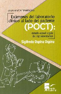 Exmenes de laboratorio clnico al lado del paciente POCT. Estado actual y gua de implementacin