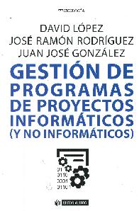 Gestin de programas de proyectos informticos (y no informticos)