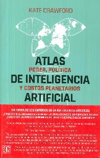 Atlas de inteligencia artificial. Poder, política y costos planetarios