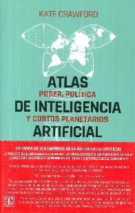 Atlas de inteligencia artificial. Poder, poltica y costos planetarios