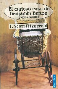 El curioso caso de Benjamin Button y otros cuentos