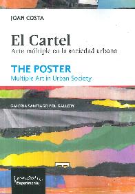 El cartel. Arte mltiple en la sociedad urbana