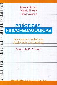 Practicas Psicopedagogicas: Interrogantes y reflexiones desde/ hacia la complejidad