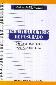 Escritura de tesis de posgrado. Desde el proyecto hasta la defensa