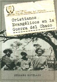 Cristianos Evanglicos en la Guerra del Chaco